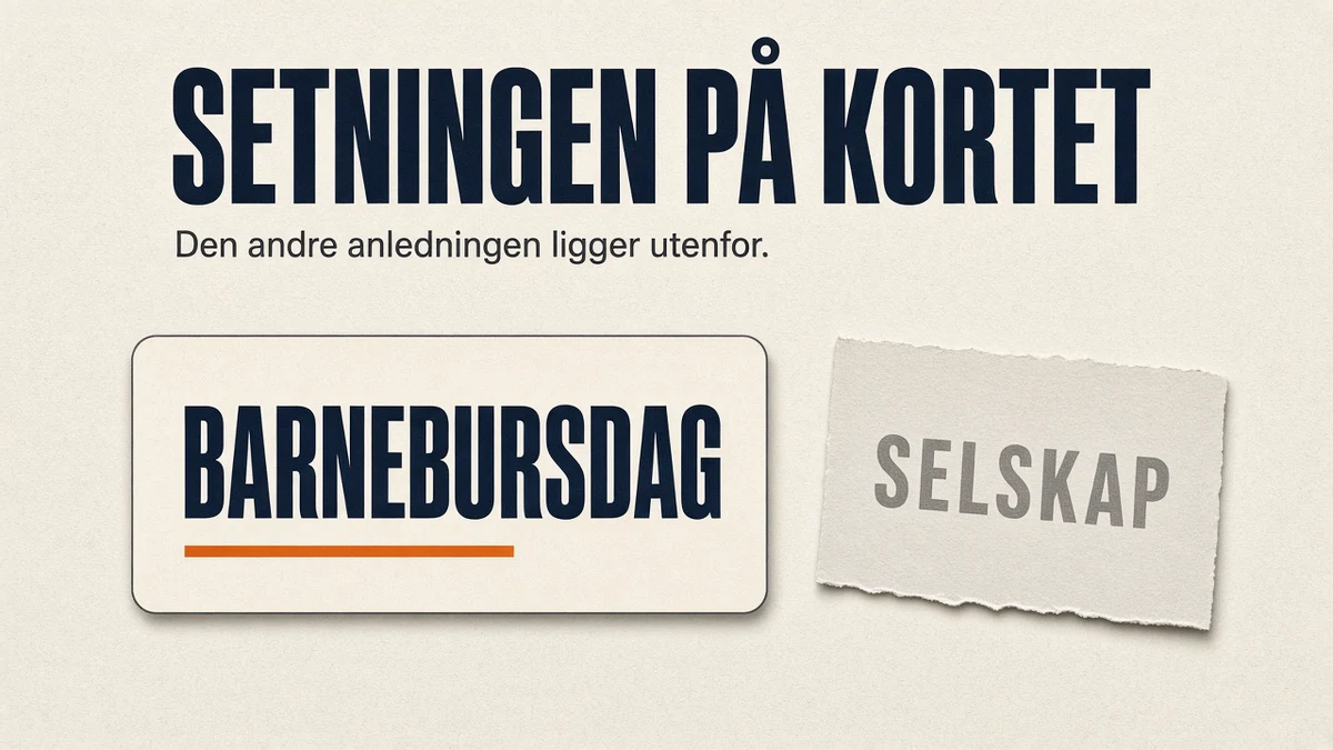Diagram av ett bekreftelseskort med ordet barnebursdag og en oransje strek under ordet. En løs lapp merket selskap ligger utenfor kortet, under overskriften «Setningen på kortet».